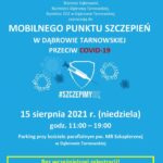 15 sierpnia 2021 roku zapraszamy do Mobilnego Punktu Szczepień w Dąbrowie Tarnowskiej